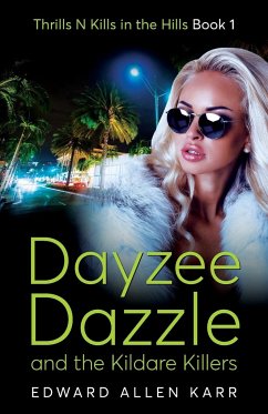 Dayzee Dazzle And The Kildare Killers - Karr, Edward Allen