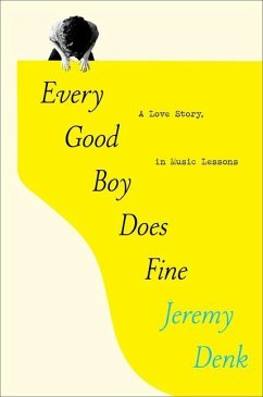 Every Good Boy Does Fine - Denk, Jeremy