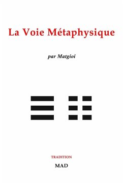 La voie métaphysique - Matgioi