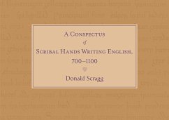 A Conspectus of Scribal Hands Writing English, 700-1100 - Scragg, Professor Donald