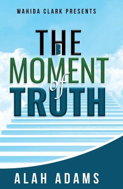 THE MOMENT OF TRUTH - Adams, Alah