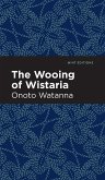 The Wooing of Wistaria