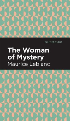 The Woman of Mystery - Leblanc, Maurice