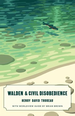 Walden and Civil Disobedience (Canon Classics Worldview Edition) - Thoreau, Henry David