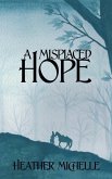 A Misplaced Hope