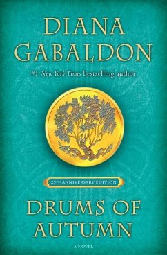 Drums of Autumn (25th Anniversary Edition) - Gabaldon, Diana