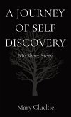 A JOURNEY OF SELF DISCOVERY