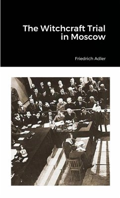 The Witchcraft Trial in Moscow - Adler, Friedrich