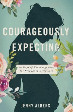 Courageously Expecting - Albers, Jenny