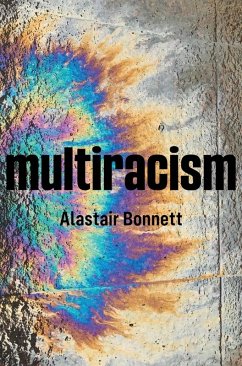 Multiracism - Bonnett, Alastair