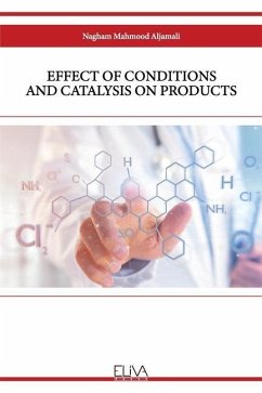 Effect of Conditions and Catalysis on Products - Aljamali, Nagham Mahmood