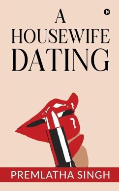 A Housewife Dating - Premlatha Singh