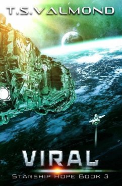 Viral: A Space Opera Adventure - Valmond, T. S.