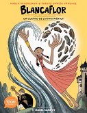 Blancaflor, La Heroína Con Poderes Secretos: Un Cuento de Latinoamérica: A Toon Graphic