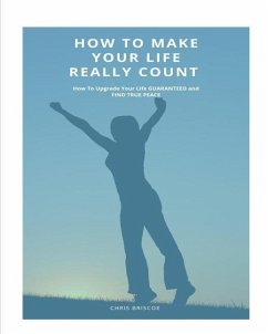 How To Make Your Life Really Count. (SOFTCOVER) - Briscoe, Chris