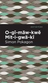 O-gî-mäw-kw¿ Mit-i-gwä-kî