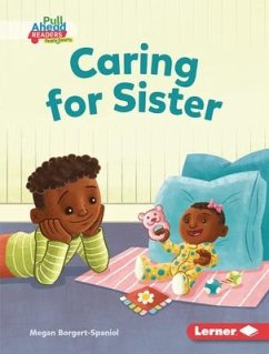 Caring for Sister - Borgert-Spaniol, Megan