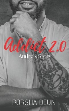 Addict 2.0 - Andre's Story - Deun, Porsha