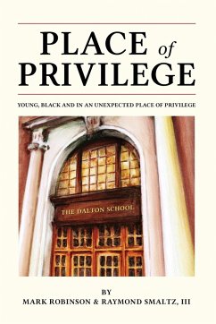 Place of Privilege - Robinson, Mark S.; Smaltz, Raymond B.