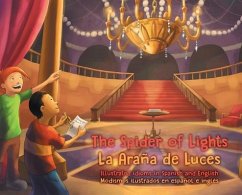 The Spider of Lights - La Araña de Luces: Illustrated Idioms in Spanish and English - Modismos ilustrados en español e inglés - Dundes, Lauren