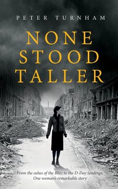 None Stood Taller - Turnham, Peter J