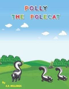 Polly the Polecat - Mulenga, K a