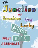 The Junction of Sunshine and Lucky Activity Book