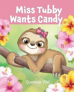 Miss Tubby Wants Candy - Wei, Queenie