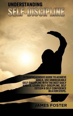 Understanding Self- Discipline - Foster, James