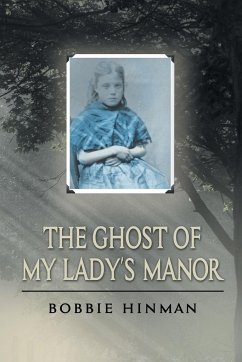 The Ghost of My Lady's Manor - Hinman, Bobbie