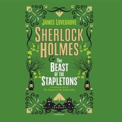 Sherlock Holmes and the Beast of the Stapletons - Lovegrove, James