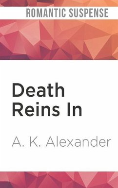 Death Reins in - Alexander, A. K.