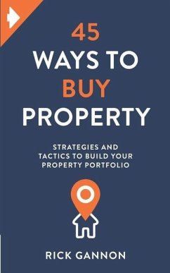 45 Ways to Buy Property - Gannon, Rick