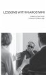 Lessons with Kiarostami - Bild 1