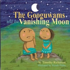 The Googuwams and the Vanishing Moon - Richerson, Timothy