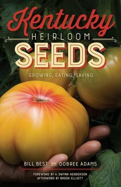 Kentucky Heirloom Seeds - Best, Bill; Henderson, A Gwynn