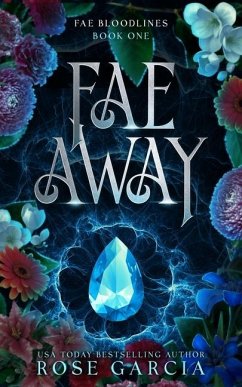 Fae Away - Garcia, Rose