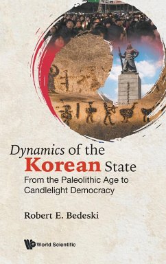 Dynamics of the Korean State - Bedeski, Robert E (Univ Of Victoria, Canada & Univ Of Washington, Us