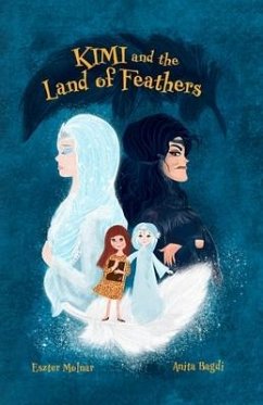 Kimi and the Land of Feathers - Molnar, Eszter