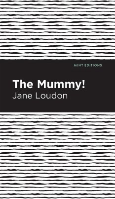 The Mummy! - Loudon, Jane