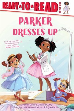 Parker Dresses Up - Curry, Parker; Curry, Jessica