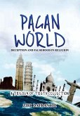 Pagan World: Deception And Falsehood In Religion