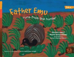 Father Emu runs from the hunter - James, Margaret; Nyunga Williams, Marjorie