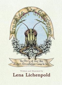 Gramelda the Grasshopper: The Story of How the Lichen Grasshopper Came to be - Lichenpold, Lena