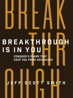 Breakthrough Is in You - Smith, Jeff Scott