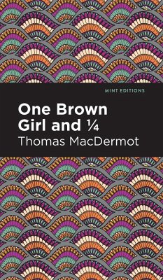 One Brown Girl and 1/4 - Macdermot, Thomas