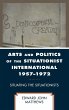 Arts and Politics of the Situationist... - Bild 1