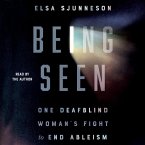 Being Seen: One Deafblind Woman's Fight to End Ableism