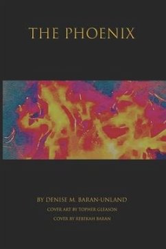 The Phoenix - Baran-Unland, Denise M.