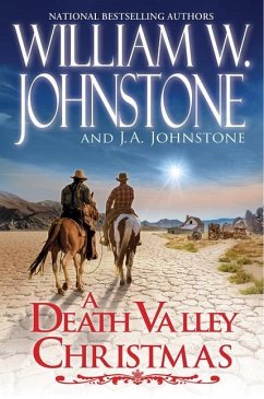 A Death Valley Christmas - Johnstone, William W.; Johnstone, J. A.